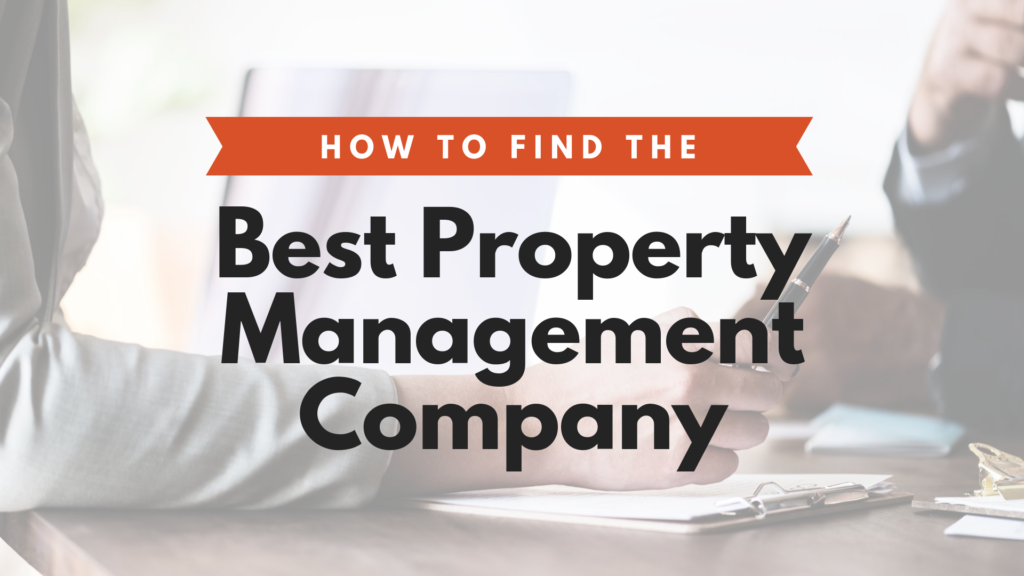 How to Find the Best Property Management Company